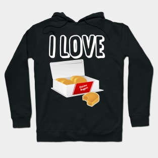 I love chicken nuggets Hoodie